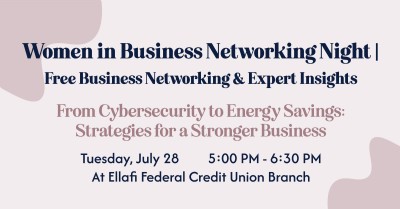 Join Us for Women in Business Networking Night: From Cybersecurity to Energy Savings